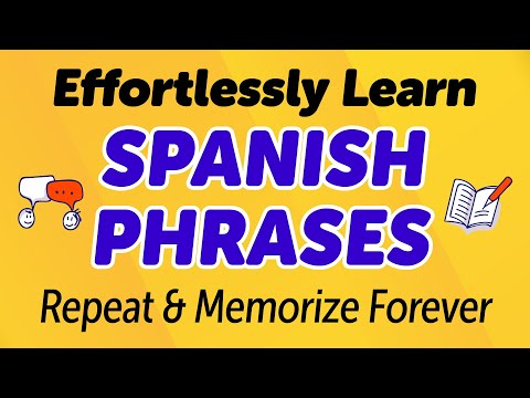Effortlessly Learn 300 Spanish Phrases to Repeat and Memorize Forever