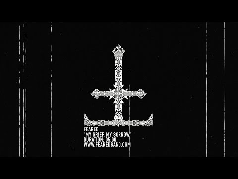 FEARED - "My Grief, My Sorrow" (OFFICIAL VIDEO) 4K UltraHD