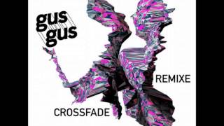 Gus Gus - Crossfade (Maceo Plex Remix) [Kompakt]