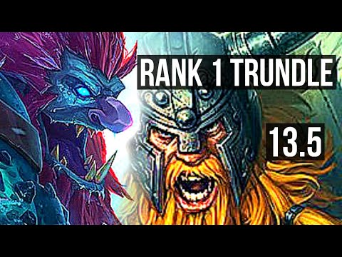 TRUNDLE vs OLAF (TOP) | Rank 1 Trundle, 1.5M mastery | TR Challenger | 13.5