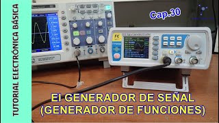 Tutorial electronica basica. Cap 30. El generador de señal o funciones. Mod.FY6800