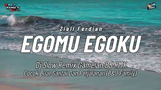 Download lagu DJ SLOW REMIX TERBARU 2026 !! EGOMU EGOKU - ZIEL FERDIAN | BJ FAMILY mp3