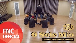 SF9 - 오솔레미오(O Sole Mio) 안무 연습 영상(Dance Practice Video) Full Ver.