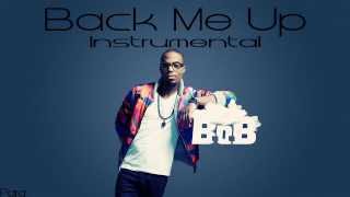 B.O.B - Back Me Up Instrumetnal (FREE DOWNLOAD)