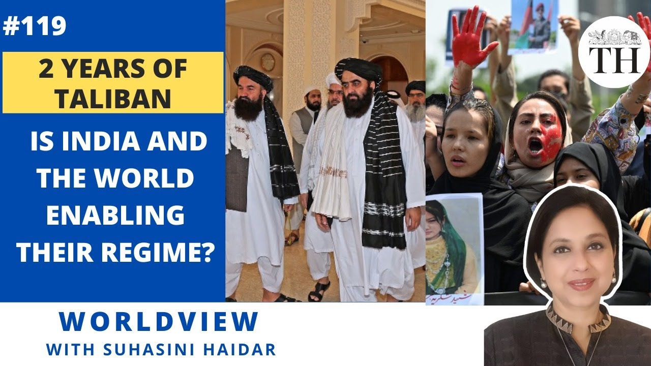 2 years of Taliban - Is India and the world enabling their regime?