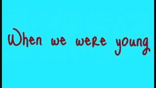 When we were young - Sneaky Sound System lyrics