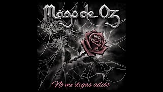 Mägo de Oz - No me digas adiós (Lyric Video Oficial)