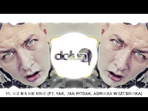 11. DOLUN - NIE MA WE MNIE (FT.  YAK, JAN ROBAK, ADRIANA WRZESIŃSKA)