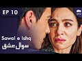 Sawal e Ishq | Black and White Love - Episode 10 | Turkish Drama | Urdu Dubbing | RE1N