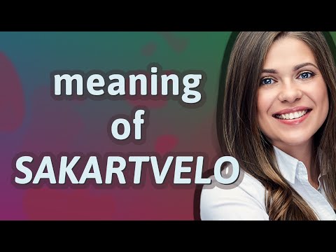 Sakartvelo | meaning of Sakartvelo