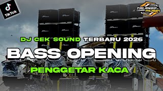 Download lagu DJ CEK SOUND BASS OPENING PENGGETAR KACA BY TALANGO MUSIK mp3