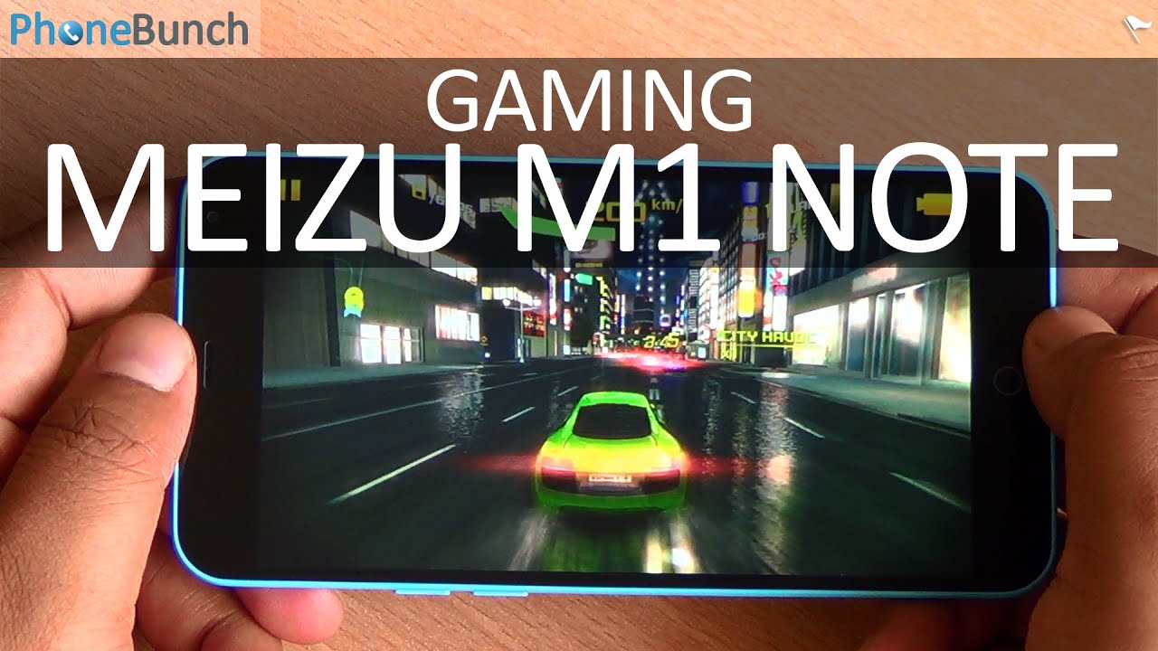 Meizu M1 Note Gaming Review