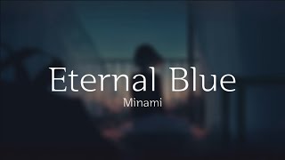 Download lagu 영원한 푸름 (Eternal Blue) - 미나미 (美波 Minami) [한국어 가사, 발음, 해석] mp3
