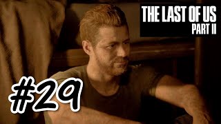 #29【初見プレイ】リアクションの薄い男の The Last of Us Part II【PS4】