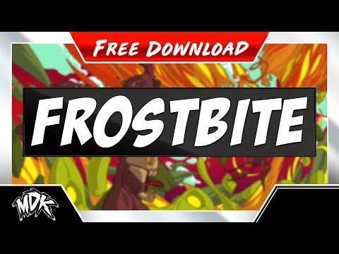 ♪ MDK - Frostbite [FREE DOWNLOAD] ♪