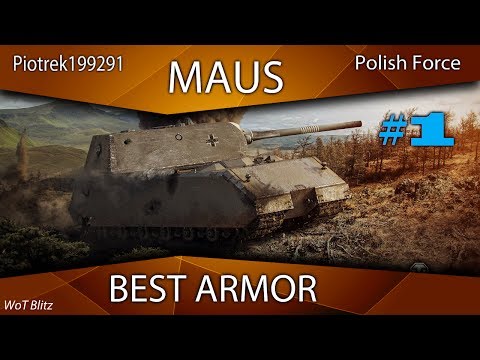 Best Armored Tanks #1 Maus - World Of Tanks Blitz Gameplay