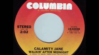 Calamity Jane "Walkin' After Midnight"