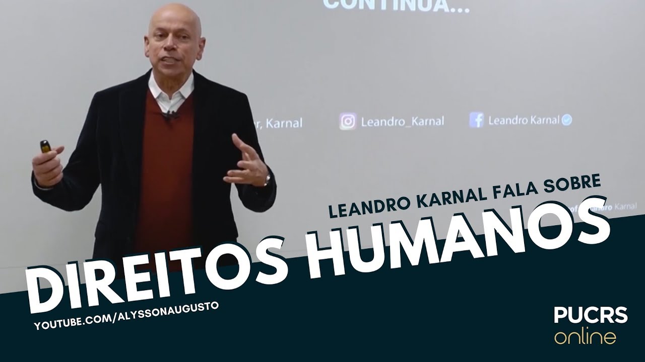 Leandro Karnal: "Direitos Humanos é construção social"