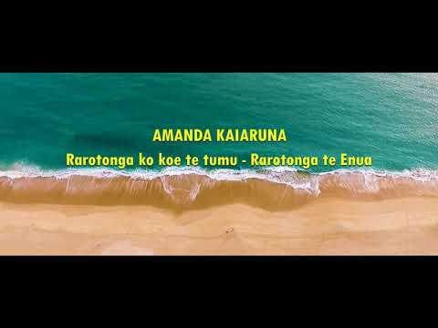 AMANDA KAIARUNA - Rarotonga Ko Koe Te Tumu / Rarotonga Te Enua - COOK ISLANDS MUSIC