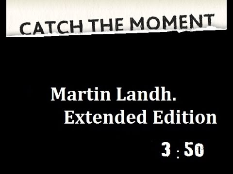 [Electro] Catch the Moment "Extended Edition" 3:5o by Martin Landh