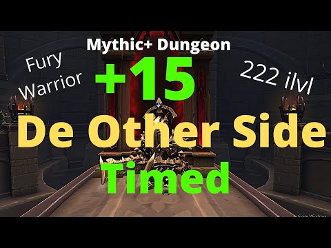 +15 De Other Side Timed (6.1K DPS Bolstering Necrotic) S1 222 Fury Warrior Shadowlands M+ WoW 9.0.5