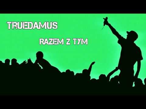 TrueDamus - Razem Z Tym