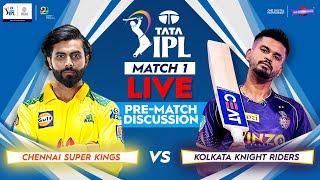 Live IPL 2022 | Chennai Super Kings vs Kolkata Knight Riders | CSK vs KKR | Pre Match Discussion