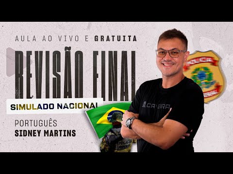 REVISÃO FINAL PARA SIMULADO NACIONAL PF - PORTUGUÊS (SIDNEY MARTINS)
