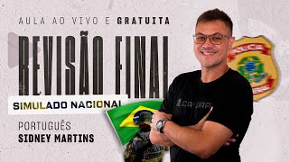 REVISÃO FINAL PARA SIMULADO NACIONAL PF - PORTUGUÊS (SIDNEY MARTINS)