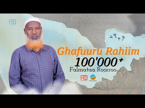 FALMATAA ROORROO ||GHAFUURU-RAHIIM ||NASHIIDAA HAARAYA