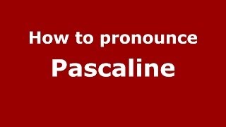 How to pronounce Pascaline