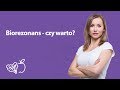 Biorezonans - czy warto? | Iwona Wierzbicka | Porady dietetyka klinicznego Biorezonans - czy warto? | Iwona Wierzbicka | Porady dietetyka klinicznego