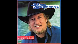 John Anderson - Country 'Til I Die (1994)