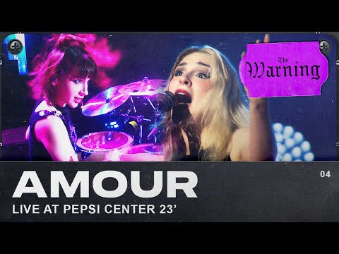 The Warning - Amour (Live from Pepsi Center CDMX)