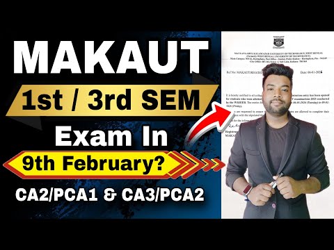 🤩MAKAUT 1st & 3rd Sem Exam Date Confirm 9th February? CA & PCA Exam?