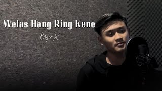 Download lagu Welas Hang Ring Kene Cipt. Angga Saputra || Cover BryanX mp3 Download lagu Welas Hang Ring Kene Cipt. Angga Saputra || Cover BryanX mp3