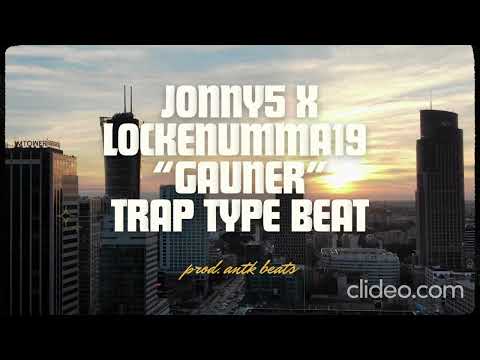 JONNY5 x LOCKENUMMA19 - "GAUNER" Trap Type Beat