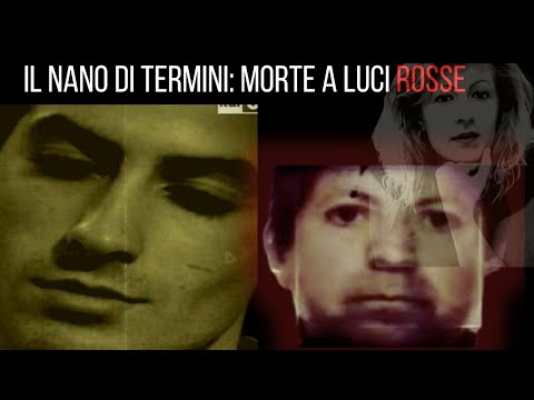 TRUE CRIME- IL NANO DI TERMINI, MORTE A LUCI ROSSE | L'ANGOLO DEL CRIMINE