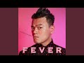 FEVER FEVER