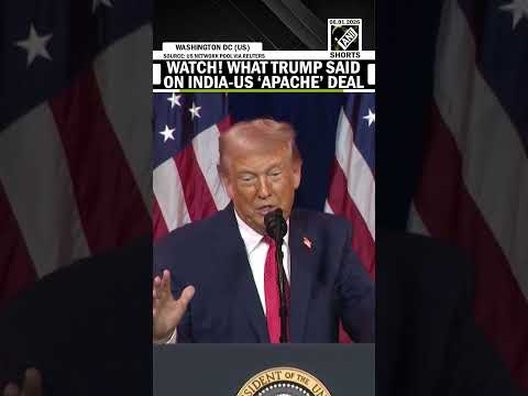 ‘PM Modi came to see me… ordered 68 Apaches’: President Trump boasts of India Defence Deals