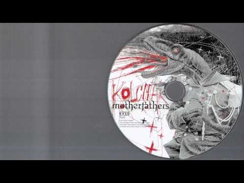 Motherfathers - Stale I Kolchak! (2007, R.A.I.G.)