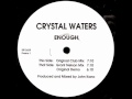 Crystal Waters - Enough (Grant Nelson Mix) 