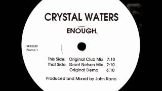 Crystal Waters - Enough (Grant Nelson Mix)