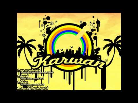 Karwan - Rap Na Podwórka feat. Expe (Big Up Crew), DJ Musk XL (prod. Toster)