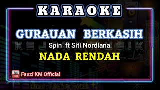 Download lagu GURAUAN BERKASIH - Spin [Karaoke//Lirik] NADA RENDAH/ NADA TURUN mp3