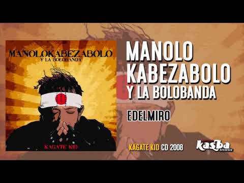 MANOLO KABEZABOLO Y LA BOLOBANDA - Edelmiro