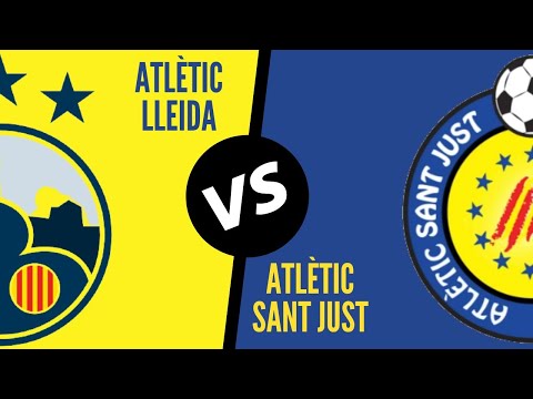 Atlètic Lleida vs Atlètic Sant Just F.C.