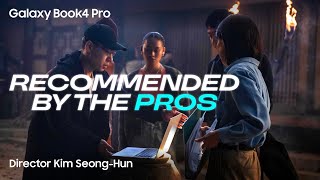 Galaxy Book4 Pro: Recommended by the Pros - Kim Seong-Hun | Samsung