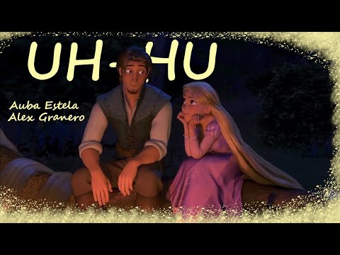 Auba - Uh hu Lyric Vídeo ft. Alex Granero /Rapunzel and Flind