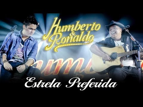 Estrela Preferida - Humberto e Ronaldo